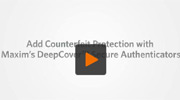 利用Maxim的DeepCover安全認證器件輕松增加防偽保護功能